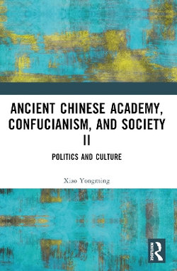 Ancient Chinese Academy, Confucianism, and Society