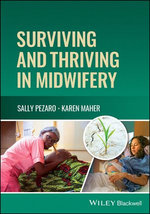 Surviving and Thriving in Midwifery