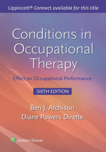 Conditions in Occupational Therapy - Lippincott Connect Print Book and Digital Access Card Package