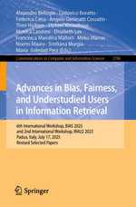 Advances in Bias, Fairness, and Understudied Users in Information Retrieval