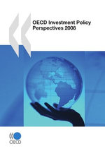 OECD Investment Policy Perspectives 2008