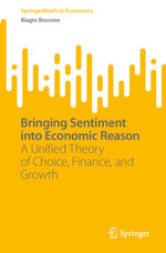 Bringing Sentiment into Economic Reason