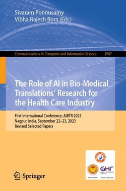 The Role of AI in Bio-Medical Translations' Research for the Health Care Industry
