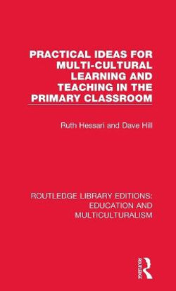 Practical Ideas for Multi-cultural Learning and Teaching in the Primary Classroom