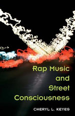 Rap Music and Street Consciousness Rap Music and Street Consciousness