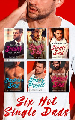 Six Hot Single Dads - 6 Book Box Set