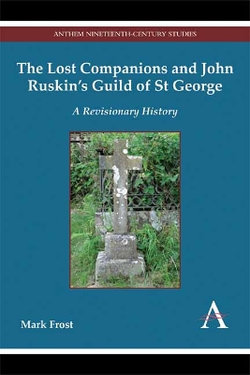 The Lost Companions and John Ruskin's Guild of St George