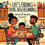 Life's Endings Bring New Beginnings