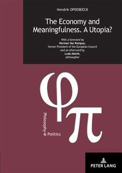 The Economy and Meaningfulness. A Utopia?