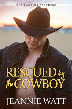 Rescued by the Cowboy Rescued by the Cowboy
