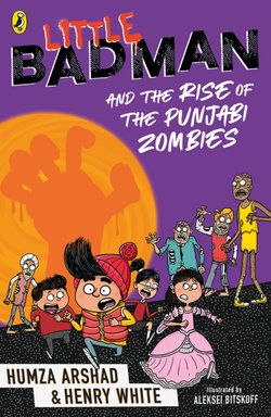 Little Badman and the Attack of the Punjabi Zombies