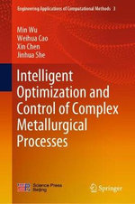 Intelligent Optimization and Control of Complex Metallurgical Processes