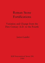 Roman Stone Fortifications