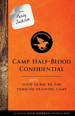 From Percy Jackson: Camp Half-Blood Confidential-An Official Rick Riordan Companion Book From Percy Jackson: Camp Half-Blood Confidential-An Official Rick Riordan Companion Book