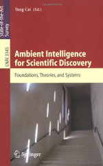 Ambient Intelligence for Scientific Discovery