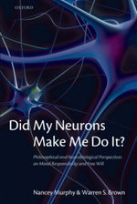 Did My Neurons Make Me Do It?