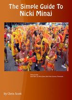 The Simple Guide To Nicki Minaj