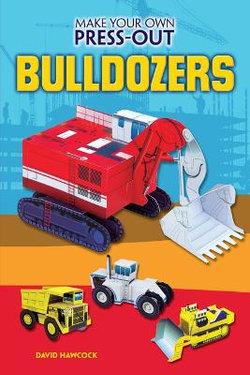 Make Your Own Press-Out Bulldozers