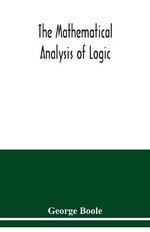 The mathematical analysis of logic