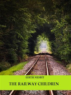 The Railway Children (Illustrated) The Railway Children (Illustrated)