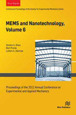 MEMS and Nanotechnology, Volume 6