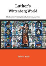 Luther's Wittenberg World