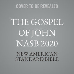 The Gospel of John NASB 2020