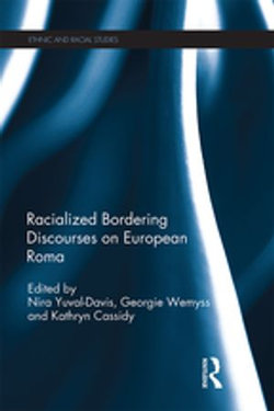 Racialized Bordering Discourses on European Roma Racialized Bordering Discourses on European Roma