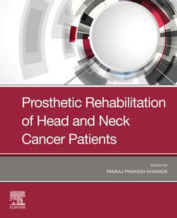 Prosthetic Rehabilitation of Head Neck Cancer - E-Book Prosthetic Rehabilitation of Head Neck Cancer - E-Book