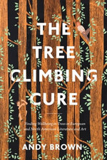 The Tree Climbing Cure The Tree Climbing Cure
