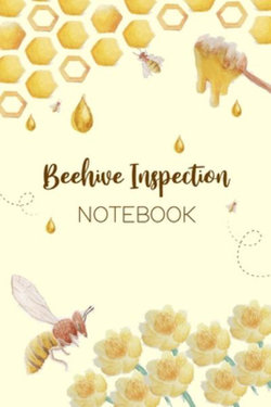 Beehive Inspection Notebook