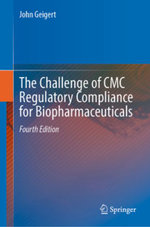 The Challenge of CMC Regulatory Compliance for Biopharmaceuticals