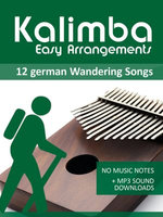 Kalimba Easy Arrangements - 12 german Wandering Songs