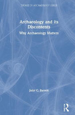 Archaeology and Its Discontents