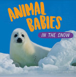 Animal Babies: in the Snow