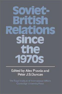 Soviet-British Relations since the 1970s