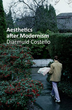 Aesthetics After Modernism Aesthetics After Modernism