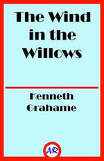 The Wind in the Willows (Illustrated)