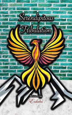 Serendipitous Tribulation