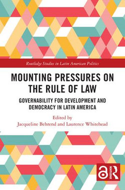 Mounting Pressures on the Rule of Law