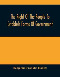The Right Of The People To Establish Forms Of Government