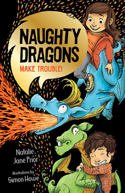 Naughty Dragons Make Trouble!: Volume 1