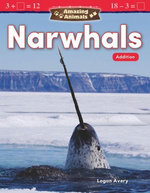 Amazing Animals: Narwhals