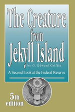 The Creature from Jekyll Island
