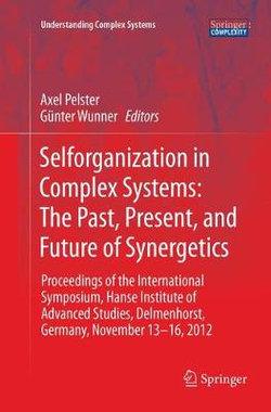 Selforganization in Complex Systems: the Past, Present, and Future of Synergetics