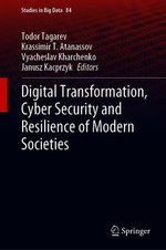 Digital Transformation, Cyber Security and Resilience of Modern Societies