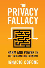 The Privacy Fallacy