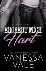 Erobert Mich Hart