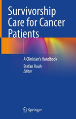 Survivorship Care for Cancer Patients Survivorship Care for Cancer Patients