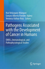 Pathogens Associated with the Development of Cancer in Humans